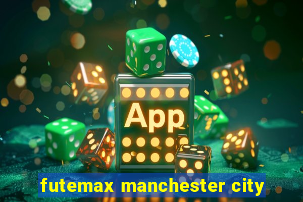 futemax manchester city